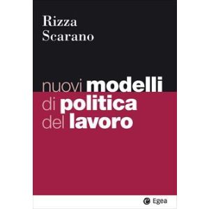 NUOVI MODELLI DI POLITICA DEL LAVORO
