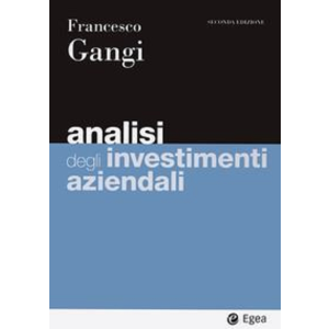 ANALISI DEGLI INVESTIMENTI AZIENDALI