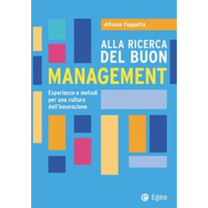 ALLA RICERCA DEL BUON MANAGEMENT