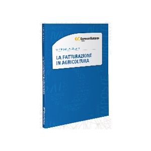 LA FATTURAZIONE IN AGRICOLTURA