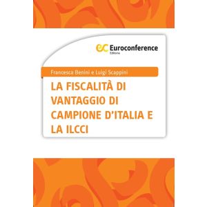 LA FISCALITÀ DI VANTAGGIO DI CAMPIONE D'ITALIA E LA ILCCI