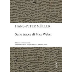 SULLE TRACCE DI MAX WEBER