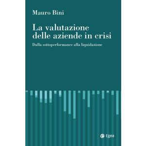 LA VALUTAZIONE DELLE AZIENDE IN CRISI