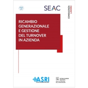 RICAMBIO GENERAZIONALE E GESTIONE DEL TURNOVER IN AZIENDA