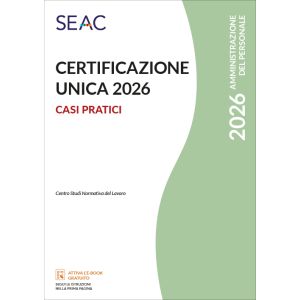 CERTIFICAZIONE UNICA 2026 - Casi pratici