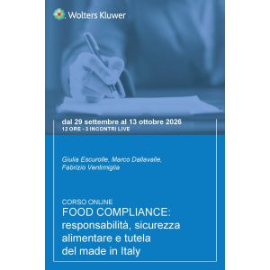 Corso Food compliance: responsabilità, sicurezza alimentare e tutela del made in italy