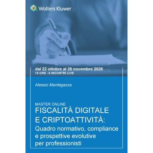 Master Fiscalità digitale e criptoattività. Quadro normativo, compliance e prospettive evolutive per professionisti