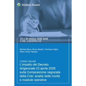 Corso L’impatto del Decreto dirigenziale 23 aprile 2026 sulla Composizione negoziata della Crisi: analisi delle novità e ricadute operative