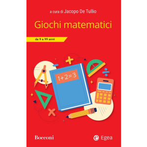 GIOCHI MATEMATICI da 9 a 99 anni