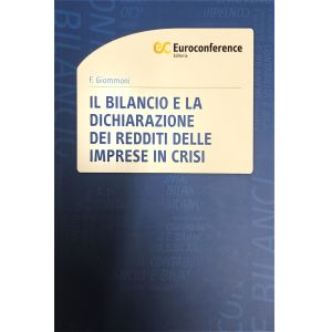IL BILANCIO E LA DICHIARAZIONE DEI REDDITI DELLE IMPRESE IN CRISI