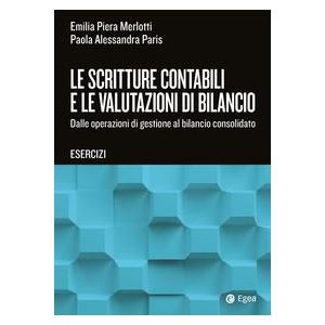 LE SCRITTURE CONTABILI E LE VALUTAZIONI DI BILANCIO