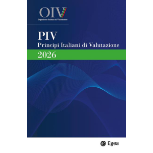 PIV Principi Italiani di Valutazione (Vol. 1) + Razionale dei Principi (Vol. 2) 2026
