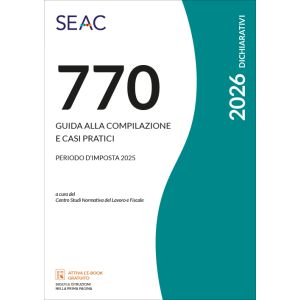IL MOD. 770/2026 Guida alla compilazione e casi pratici