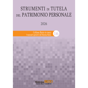 STRUMENTI DI TUTELA DEL PATRIMONIO PERSONALE 2026